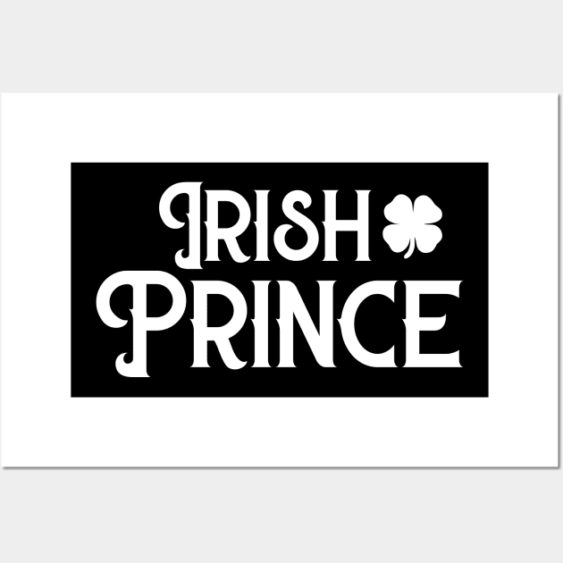 Irish Prince Funny St Patricks Day Wall Art by trendingoriginals